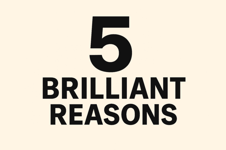 5 brilliant reasons in text